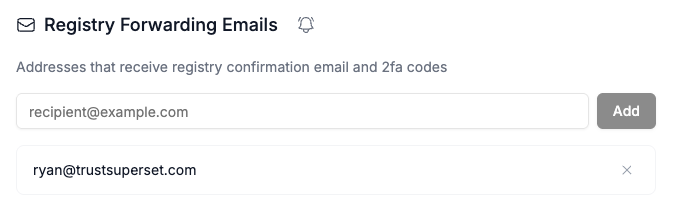 The Registry Forwarding Emails card in Organization Settings: an email input with an Add button, and a recipient listed below with an X to remove them.
