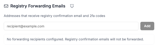The Registry Forwarding Emails card with no recipients configured, warning that registry confirmation emails will not be forwarded.